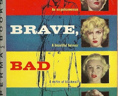 The Brave, Bad Girls Fashion