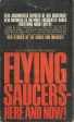 Flying Saucers Here and Now! Supply