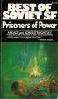 Best of Soviet SF Prisoners of Power For Cheap