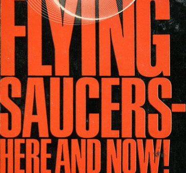 Flying Saucers Here and Now! Supply