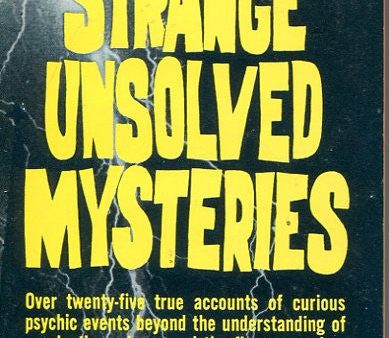 Strange Unsolved Mysteries Hot on Sale